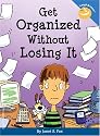Get Organized Without Losing It (Laugh And Learn)