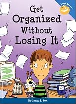 Get Organized Without Losing It (Free Spirit Laugh & Learn Series)