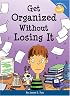 Get Organized Without Losing It (Free Spirit Laugh & Learn Series)