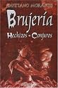 Brujeria, hechizos y rituales (Spanish Edition)