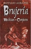 Brujeria, hechizos y rituales (Spanish Edition)
