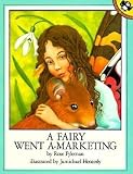 A Fairy Went A-Marketing[FAIRY WENT A-MARKETING UNICORN][Paperback]