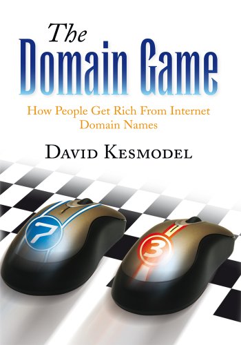 The Domain Game: How People Get Rich From Internet 