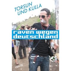 Raven wegen Deutschland: Ein Doku-Roman