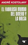 Fabuloso mundo del dinero y la bolsa, el