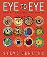 Eye to Eye: How Animals See The World