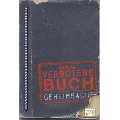Das verbotene Buch: Geheimsache: L�gen und Betr�gen f�r Anf�nger und Fortgeschrittene