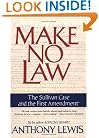 Make No Law: The Sullivan Case and the First Amendment