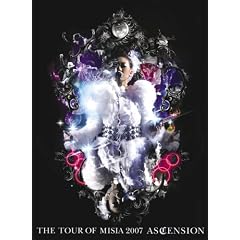 THE TOUR OF MISIA 2007 ~ASCENSION~