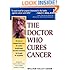 The Doctor Who Cures Cancer