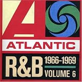 Atlantic Rhythm & Blues 1947-1974, Vol. 6: 1965-1967