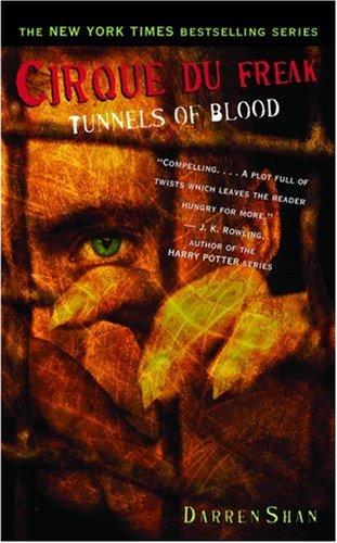 Tunnels of Blood (Cirque Du Freak, #3)