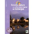 Balades nature dans le Parc naturel r�gional de Camargue