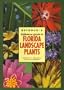 Betrock's Reference Guide to Florida Landscape Plants