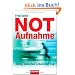 Notaufnahme: Alltag zwischen Leben und Tod