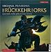 Die Rückkehr der Orks :: <b><i>Michael Peinkofer</i></b>&nbsp;