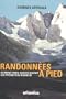 Randonn�es � pied : Du Mont Perdu au Pays basque, les Pyr�n�es du bonheur