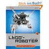 LEGO®-Roboter: Bauen und programmieren mit LEGO® MINDSTORMS® NXT 2.0 LEGO®-Roboter: Bauen und programmieren mit LEGO® MINDSTORMS® NXT 2.0