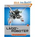LEGO�-Roboter: Bauen und programmieren mit LEGO� MINDSTORMS� NXT 2.0