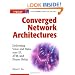 Converged Network Architectures: Delivering Voice and Data Over IP, ATM, and Frame Relay