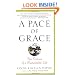 A Pace of Grace: The Virtues of a Sustainable Life