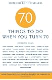 70 Things to Do When You Turn 70
