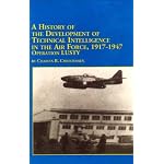 A History of the Development of Technical Intelligence in the Air Force, 1917-1947: Operation Lusty (Studies in American History (Lewiston, N.Y.), V. 45.) book cover