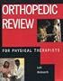 Orthopedic Review for Physical Therapists, 1e