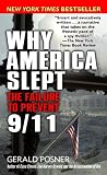 Why America Slept: The Reasons Behind Our Failure to Prevent 9/11 (ISBN: B0027MJTT2)