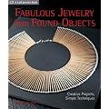 Fabulous Jewelry from Found Objects: Creative Projects, Simple Techniques (Lark Jewelry Books)