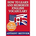 How to Learn and Memorize English Vocabulary ... Using a Memory Palace Specifically Designed for the English Language (and adaptable to many other languages ... (Special Edition for ESL & EFL Teachers)