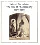 The Rise of Photography 1850-1880: The Age of Collodion (The History of Photography, Vol 2)