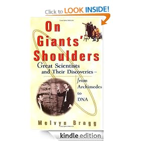 On Giants' Shoulders: Great Scientists and Their Discoveries From Archimedes to DNA