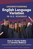 Understanding English Language Variation in U.S. Schools (Multicultural Education Series)