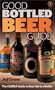 Good Bottled Beer Guide (Good Bottled Beer Guide: The Camra Guide to Real Ale in a Bottle)
