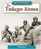 The Tuskegee Airmen (We the People (Compass Point Books Hardcover))