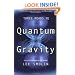 Three Roads to Quantum Gravity