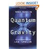 Three Roads to Quantum Gravity (Science Masters)