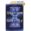 Three Roads to Quantum Gravity (Science Masters)