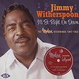 I`ll Be Right On Down: The Modern Recordings 1947-1953