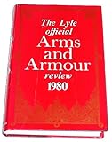 The Lyle official arms and armour review. 1980
