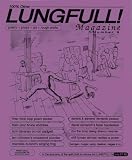 LUNGFULL! MAGAZINE, Number 9.