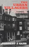 Urban Villagers: Group and Class in the Life of Italian-Americans
