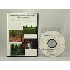 Demystifying Woods and Wildlife Management: Simple and Sustainable Projects for Landowners