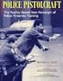 Police Pistol Craft: The Reality-Based New Paradigm of Police Firearms Training