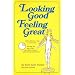 Looking Good Feeling Great: Fifteen Minutes a Day to a New You!