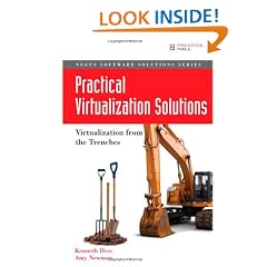 Practical Virtualization Solutions: Virtualization from the Trenches (Negus Software Solutions)