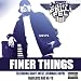 Finer Things - DJ Felli Fel feat. Ne-Yo, Jermaine Dupri, Fab