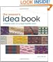 The Weaver's Idea Book: Creative Cloth on a Rigid Heddle Loom