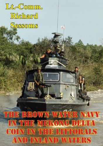 The Brown Water Navy in the Mekong Delta COIN in the Littorals and Inland Waters